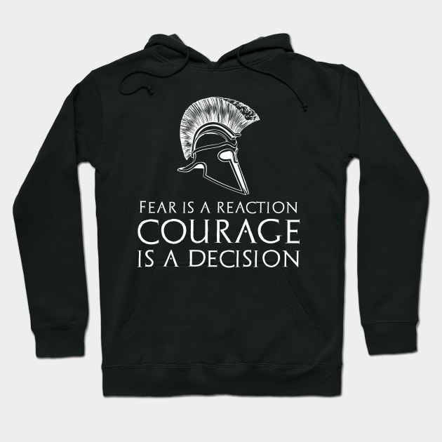 Inspirational & Motivational Quote - Courage - Ancient Greek Spartan Helmet Hoodie by Styr Designs